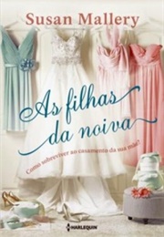 As Filhas Da Noiva (Susan Mallery)