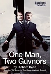One Man, Two Guvnors (Richard Bean)