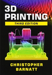3D Printing (Christopher Barnatt)