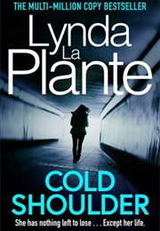 Cold Shoulder (Lynda La Plante)