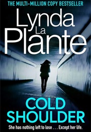 Cold Shoulder (Lynda La Plante)