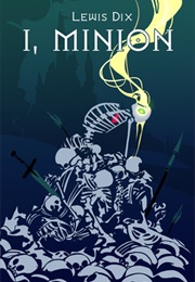 I, Minion (Lewis Dix)