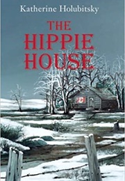 The Hippie House (Katherine Holubitsky)