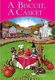 A Biscuit, a Casket (Liz Mugavero)