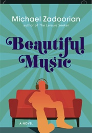 Beautiful Music (Michael Zadoorian)