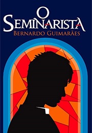 O Seminarista (Bernardo Guimarães)