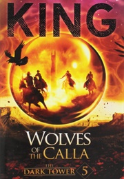 The Dark Tower V: Wolves of the Calla (Stephen King)