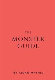 The Monsters Guide (Aidan Mathis)