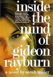 Inside the Mind of Gideon Rayburn (Sarah Miller)