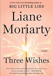 Three Wishes: A Novel (Liane Moriarty)