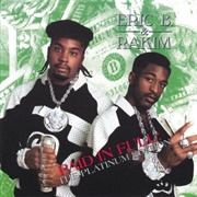 Paid in Full (Eric B. & Rakim, 1987)