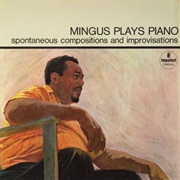 Charles Mingus - Mingus Plays Piano