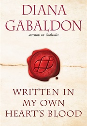 Written in My Own Heart's Blood (Diana Gabaldon)