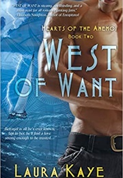West of Want (Laura Kaye)