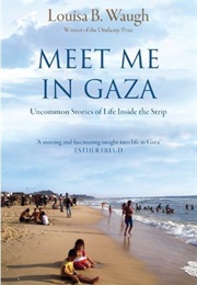 Meet Me in Gaza (Louisa B. Waugh)