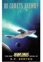 Do Comets Dream? (S.P. Somtow)