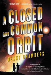 A Closed and Common Orbit (Becky Chambers)
