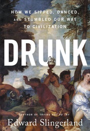 Drunk (Edward Slingerland)