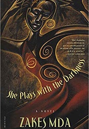 She Plays With the Darkness (Zakes Mda - Lesotho)