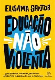 Educação Não Violenta (Elisama Santos)