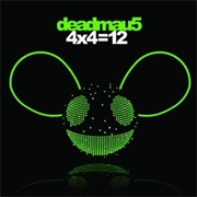 4×4=12 (Deadmau5, 2010)