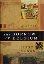 The Sorrow of Belgium (Hugo Claus)