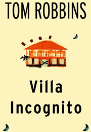 Villa Incognito (Tom Robbins)