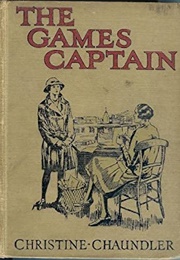 The Games Captain (Christine Chaundler)