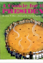 A Cookie for the President (Anita F. Bott)