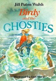 Birdy and the Ghosties (Jill Paton Walsh)