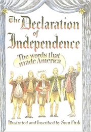 Declaration of Independence: The Words That Made America (Fink, Sam)