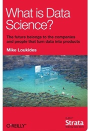 What Is Data Science? (Mike Loukides)