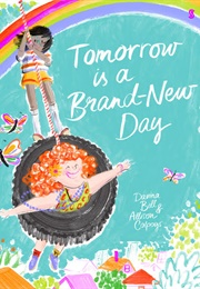 Tomorrow Is a Brand New Day (Davina Bell & Allison Colpoys)