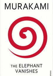 The Elephant Vanishes (Haruki Murakami)