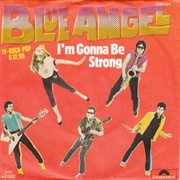 I'm Gonna Be Strong - Blue Angel