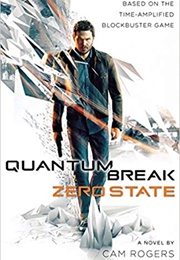 Quantum Break: Zero State (Cam Rogers)