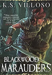 Blackwood Marauders (K. S. Villoso)