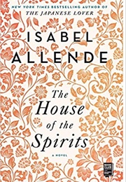 The House of the Spirits (Isabel Allende - Chile)