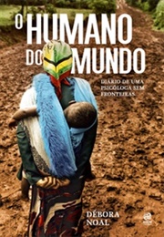 O Humano Do Mundo (Débora Noal)