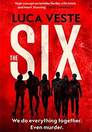 The Six (The Silence) (Luca Veste)