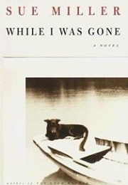 While I Was Gone (Sue Miller)