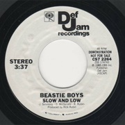 Slow and Low - Beastie Boys