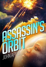 Assassin&#39;s Orbit (John Appel)