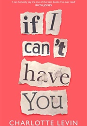 If I Can't Have You (Charlotte Levin)
