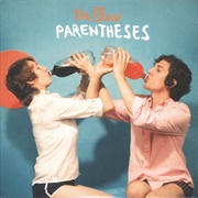 Parentheses - The Blow