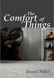 The Comfort of Things (Daniel Miller)