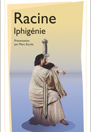 Iphigenie (Racine) (Jean Racine)