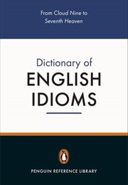 Dictionary of English Idioms (Penguin)