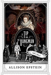 A Tip for the Hangman (Allison Epstein)