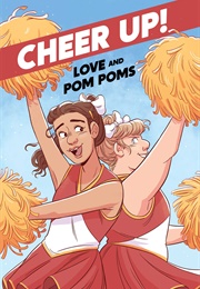 Cheer Up: Love and Pompoms (Crystal Frasier)